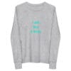 Gray long-sleeve shirt with text design.