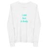White long-sleeve shirt with bold text.